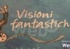 Visioni Fantastiche, l’edizione 2020 tra laboratori, proiezioni ed eventi online non teme la pandemia