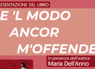 Oggi la presentazione del libro “E ‘l modo ancor m’ offende” di Maria Dell’Anno