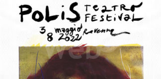POLIS Teatro Festival, dall’11 aprile è possibile acquistare i biglietti