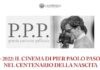 Domani la giornata dedicata a Pier Paolo Pasolini e al suo cinema, nel centenario della nascita