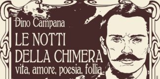 Brisighella, Le Notti della Chimera: La vita, la poesia, l’amore e la follia di Dino Campana