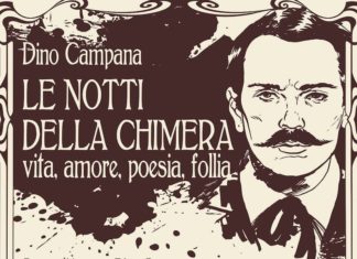 Brisighella, Le Notti della Chimera: La vita, la poesia, l’amore e la follia di Dino Campana