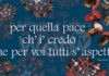 Dante 2021+1: «per quella pace / ch’i’ credo che per voi tutti s’aspetti»