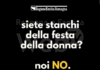 8 marzo: Manifesti in E-R, ‘Stanchi di festeggiarlo? Noi no’