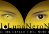 Giovedì 17 al via la XXII edizione di Gialloluna Neronotte