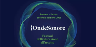 A Ravenna e Ferrara dal 10/4 il secondo Festival OndeSonore