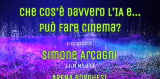 Fare cinema ai tempi dell’intelligenza artificiale: incontro speciale all’Arena Borghesi