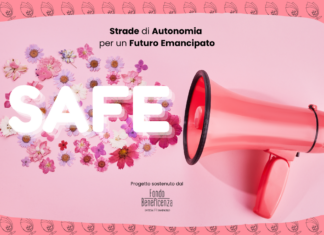Parte il progetto SAFE – Strade di Autonomia per un Futuro Emancipato