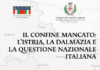 Il confine mancato: conferenza su Istria, Dalmazia e la questione nazionale italiana